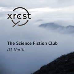 The Science Fiction Club - D1 North (Original Mix) [xrcst008] - Snippet