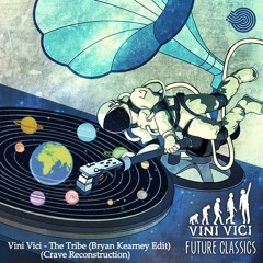 Vini Vici - The Tribe (Bryan Kearney Edit) (Crave Reconstruction)