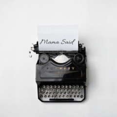 Mama Said [PROD. KRS]