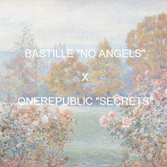 Angels With No Secrets - Bastille X OneRepublic
