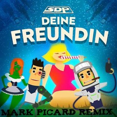 SDP - Deine Freundin ( Mark Picard Hardtekk Edition )