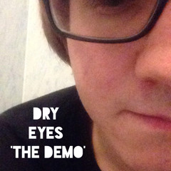 Dry Eyes (Unmixed Instrumental Demo)
