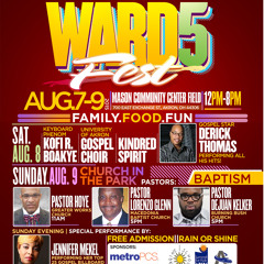 WARD 5 FEST GOSPEL & CHURCH IN THE PARK- SAT SUN