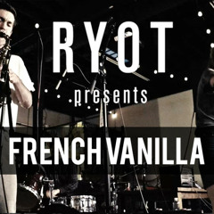 French Vanilla-Carrie     RYOT NEWS Sessions