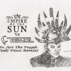 Empire Of The Sun - We Are The People ( Tebzil Italo Disco Remix)