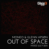 Download Moneo & Glenn Apson - Out Of Space - Juli 2015 Moneo & Glenn Apson - Out Of Space - Juli 2015