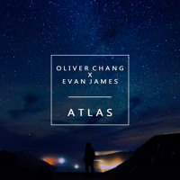Oliver Chang x Evan James - Atlas