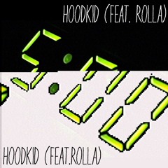 HoodKid - 5am (Feat. Rolla)