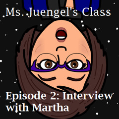 Episode 2 - Interview with Martha