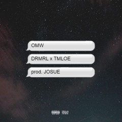 OMW (DRMRL x TailrMdeLvn)
