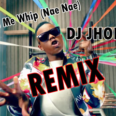 Watch Me Whip (Nae Nae) ReMix