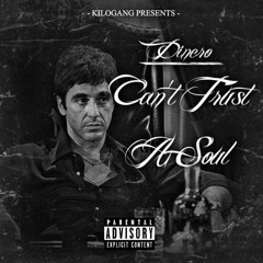 Dinero - Cant Trust A Soul (Prod.By @NickeBeats)
