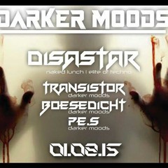 Disastar @ Darker Moods (Soho Stage 01.08.15)
