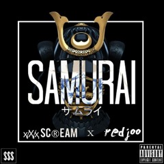 SAMURAI (ҳ̸Ҳ̸ҳ Sc®eam x redjoo)