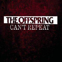 Offspring - Can't Repeat Cover 2.0