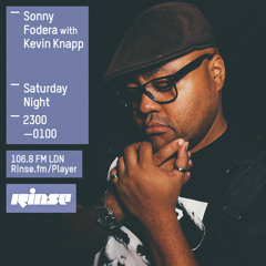 Rinse FM Podcast - Sonny Fodera w/ Kevin Knapp - 1st August 2015