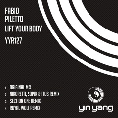 YYR127 : Fabio Piletto - Lift Your Body (Nikoretti, Sopik & Itus Remix)