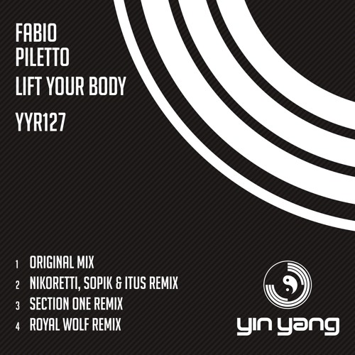 YYR127 : Fabio Piletto - Lift Your Body (Nikoretti, Sopik & Itus Remix)