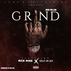 Grind Feat. Rick Ross X Kellz Da Don