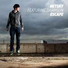 Netsky - Escape (feat. Darrison)