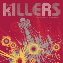 Smile Like You Mean It ( The Killers)