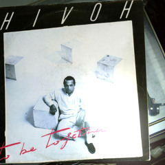 Hivoh – A.side. To Be Together (Vocal) 5'09'' Vinyl RIP [WAV]