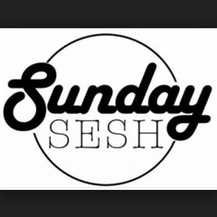 SUNDAY SESH
