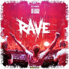 Dj Thera vs Degos & Re-Done - Rave