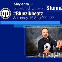 STUNNA Guest Mix for BLUEZIK BEATZ RADIO August 1 2015