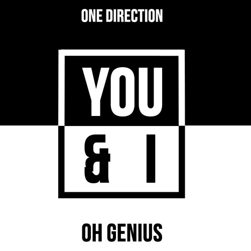 One Direction - You & I (Oh Genius Remix)