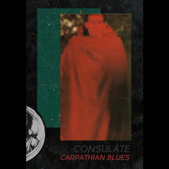 CONSULATE - Carpathian Blues