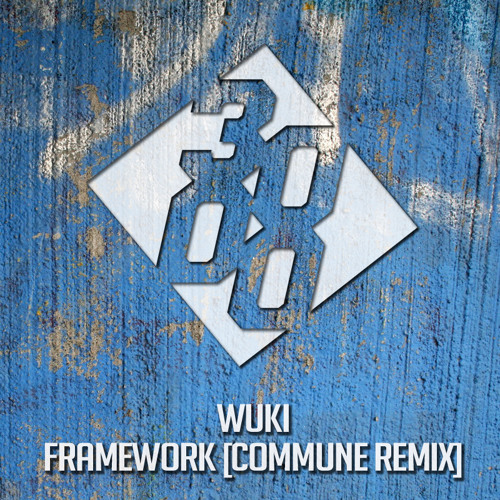 Wuki - Framework [Commune Remix] [Free Download]