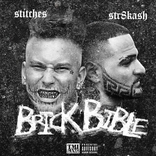 Stitches & Str8kash - Bricks (Smoked & Leaned Out)