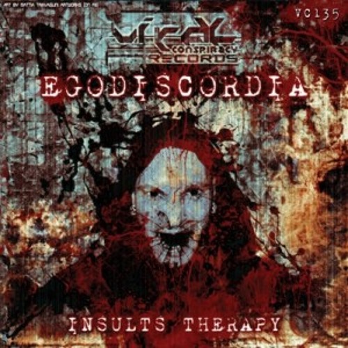 05 - Egodiscordia - Vermin DickLess Sucking Son Of A Whore Bitch