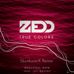 Zedd - Beautifull Now ft. Jon Bellion (SkunkworX Remix) - Free Download
