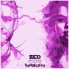 Zedd - I Want You To Know (feat. Selena Gomez) [Thrillogy Remix]