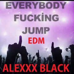 Everybody Fucking Jump (Original Mix)