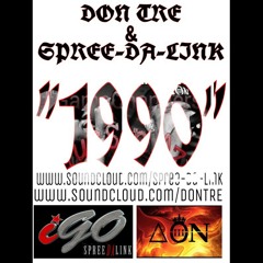 1990 SPREE - DA - LINK FT. DON TRE