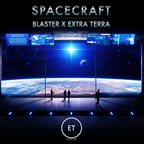 Blaster & Extra Terra - Spacecraft [Exclusive Tunes Network]
