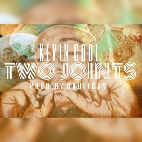 Kevin Cool x Hooligan- TwoJoints