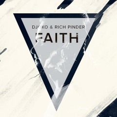 Rich Pinder & DJOKO - Faith (FREE DOWNLOAD)