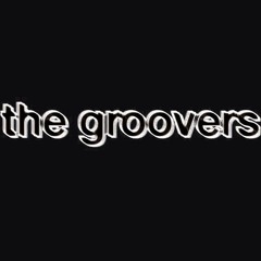 The Groovers - Session #001
