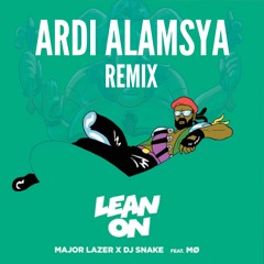 Major Lazer & DJ Snake feat. MØ- Lean On (Ardi Alamsya Remix) [CLICK BUY TO DOWNLOAD]