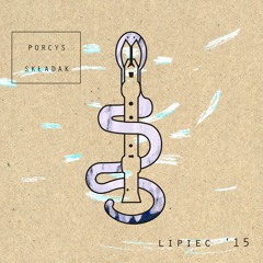 Porcys Składak: Lipiec 2015