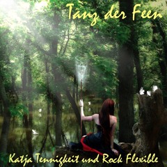 Tanz Der Feen - Katja und Rock Flexible