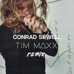 Conrad Sewell - Start Again (Tim Maxx Remix)