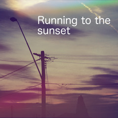 Running To The Sunset