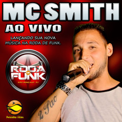 MC Smith :: Ao Vivo na Roda de Funk ::