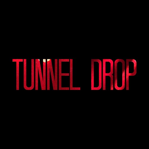 Tunnel Drop