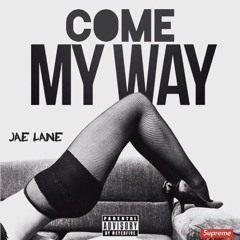 Come My Way (Remix)